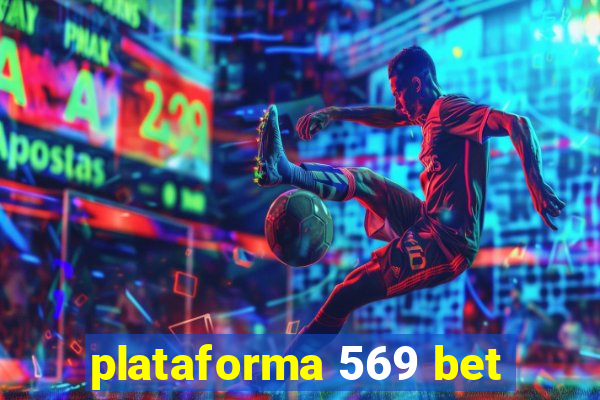 plataforma 569 bet